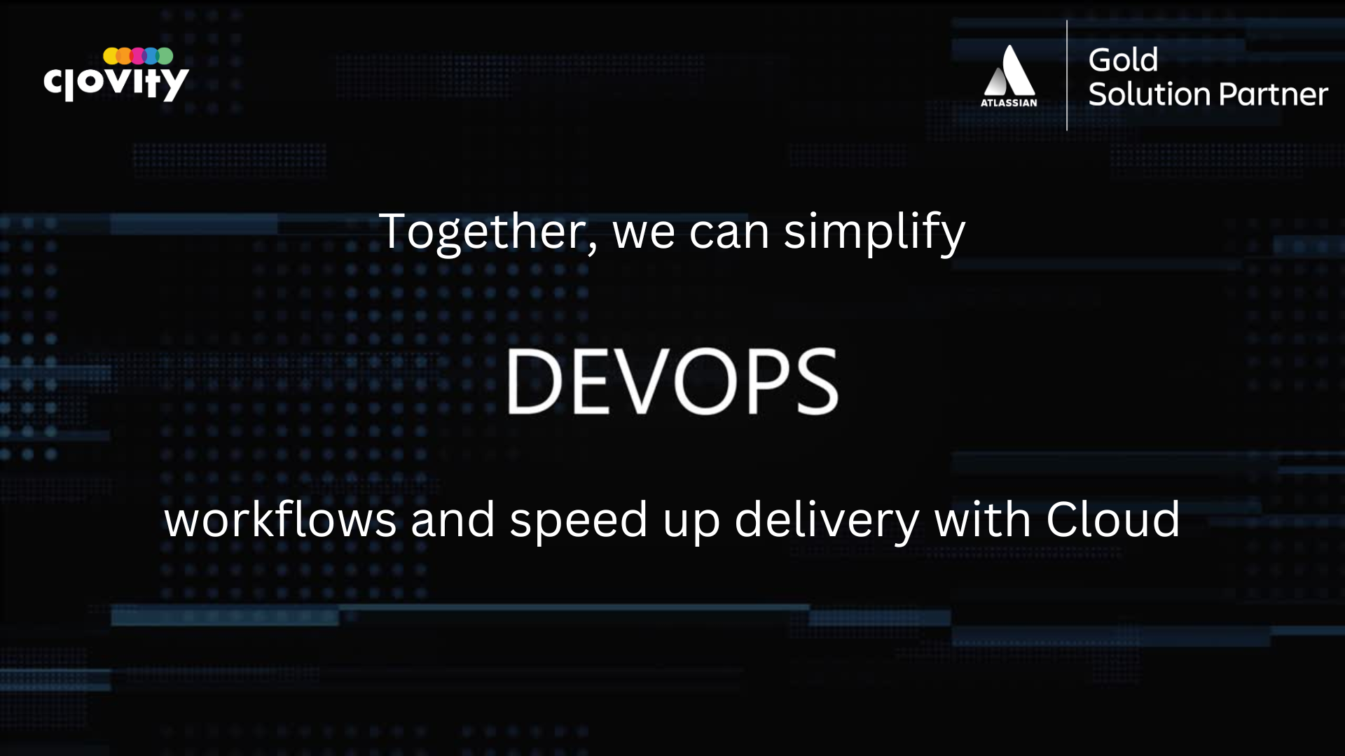 Elevate your DevOps game—integrate, automate, and scale with Atlassian Cloud | Clovity