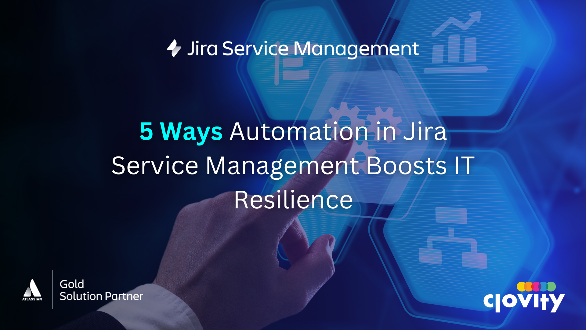 Discover how Clovity and Atlassian’s Jira Service Management bring smarter ITSM automation. Automate workflows, improve resilience, and simplify IT operations.