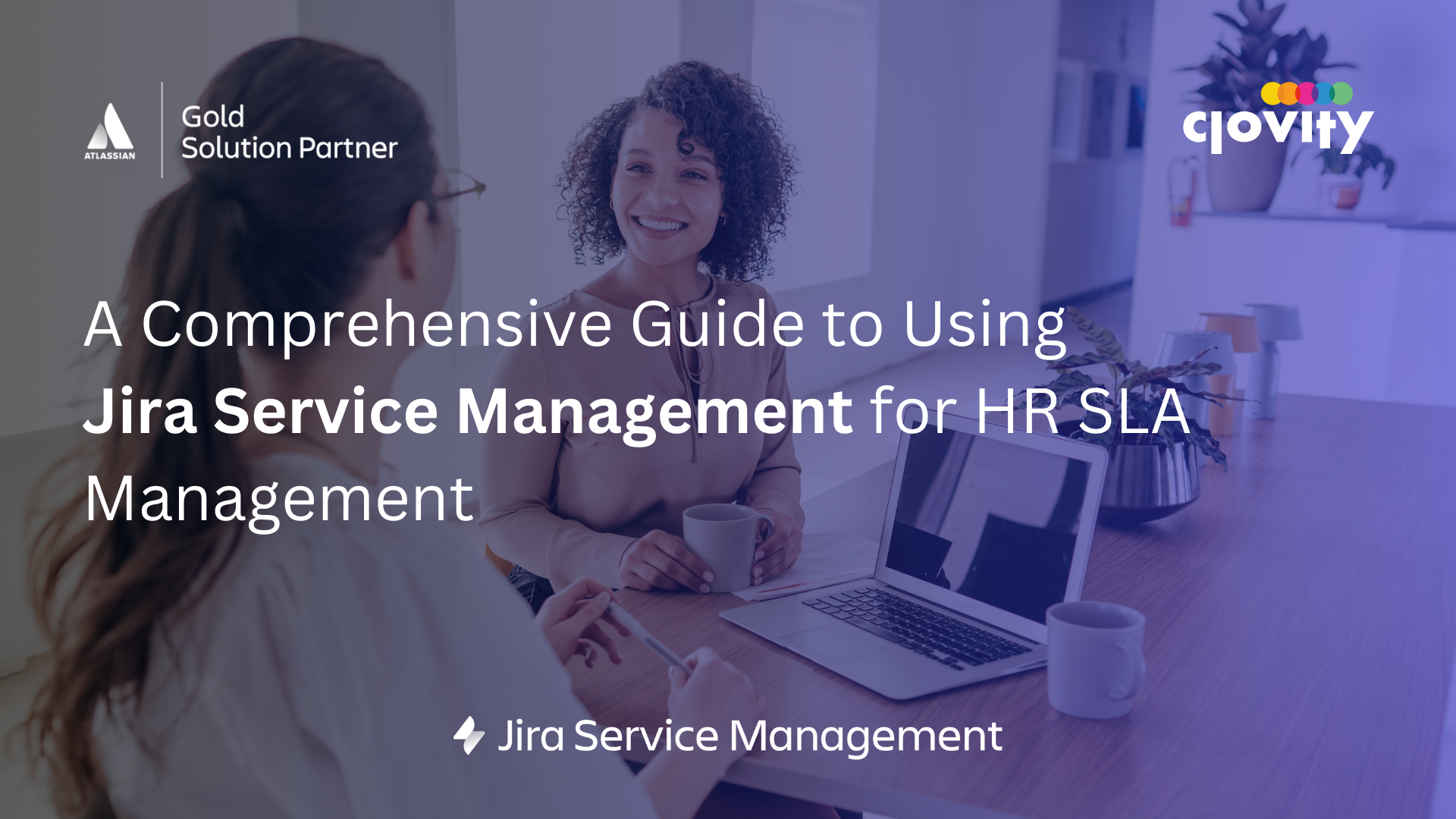 Learn how Clovity and Atlassian’s Jira Service Management enable HR teams to implement SLA-based ticket resolution for faster and clearer query handling.